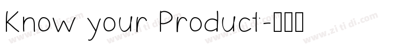 Know your Product字体转换